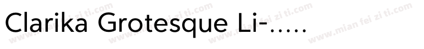 Clarika Grotesque Li字体转换